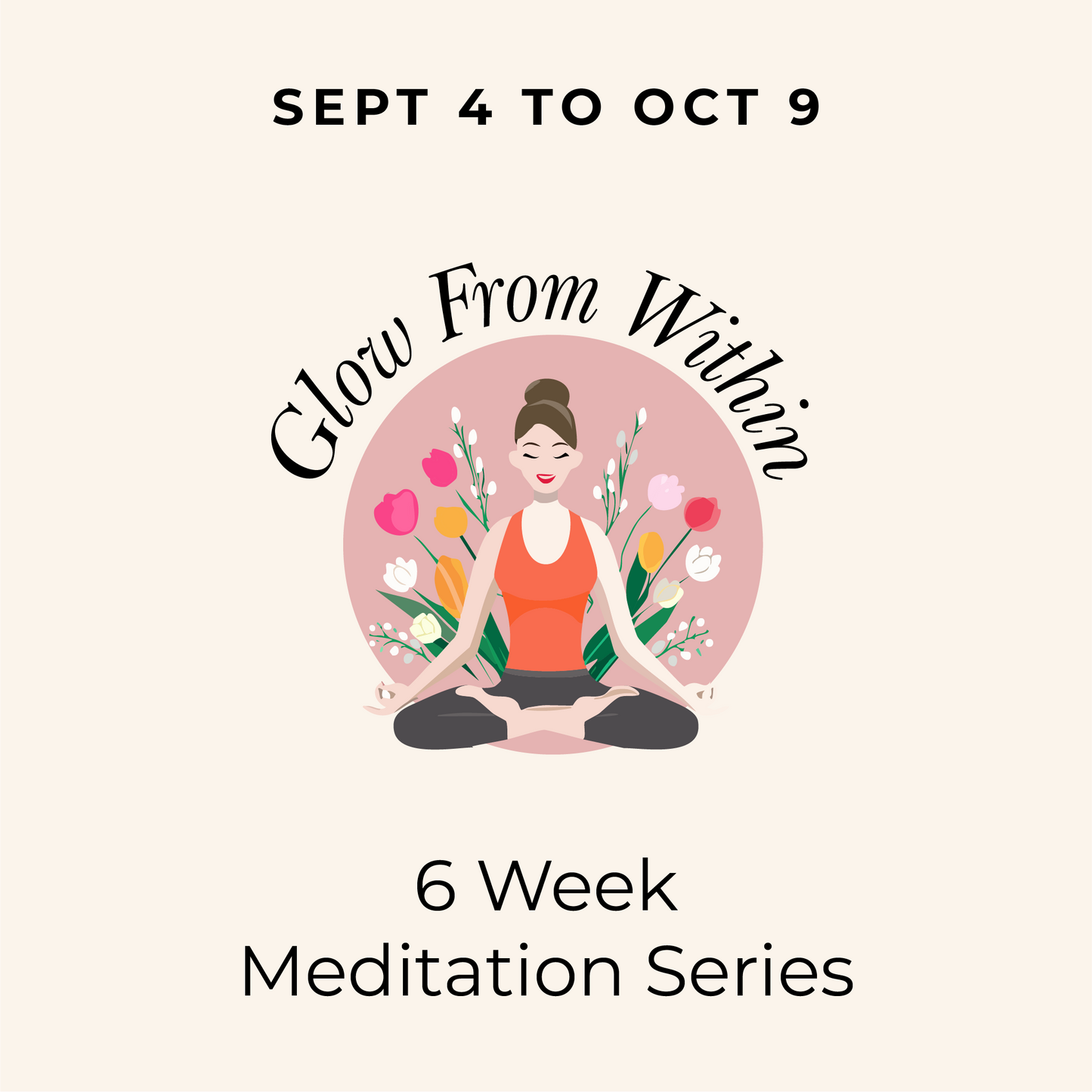 Glow From Within - 6-Week Meditation Series